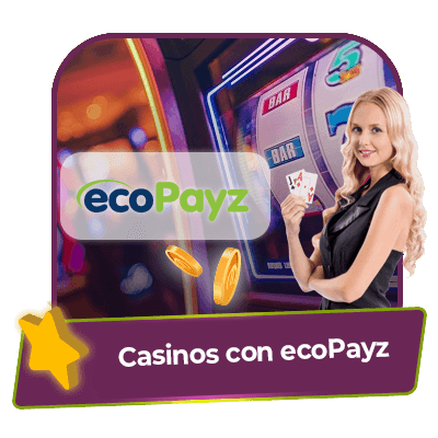 Casinos online con Ecopayz